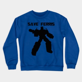 Save Ferris Robots Crewneck Sweatshirt